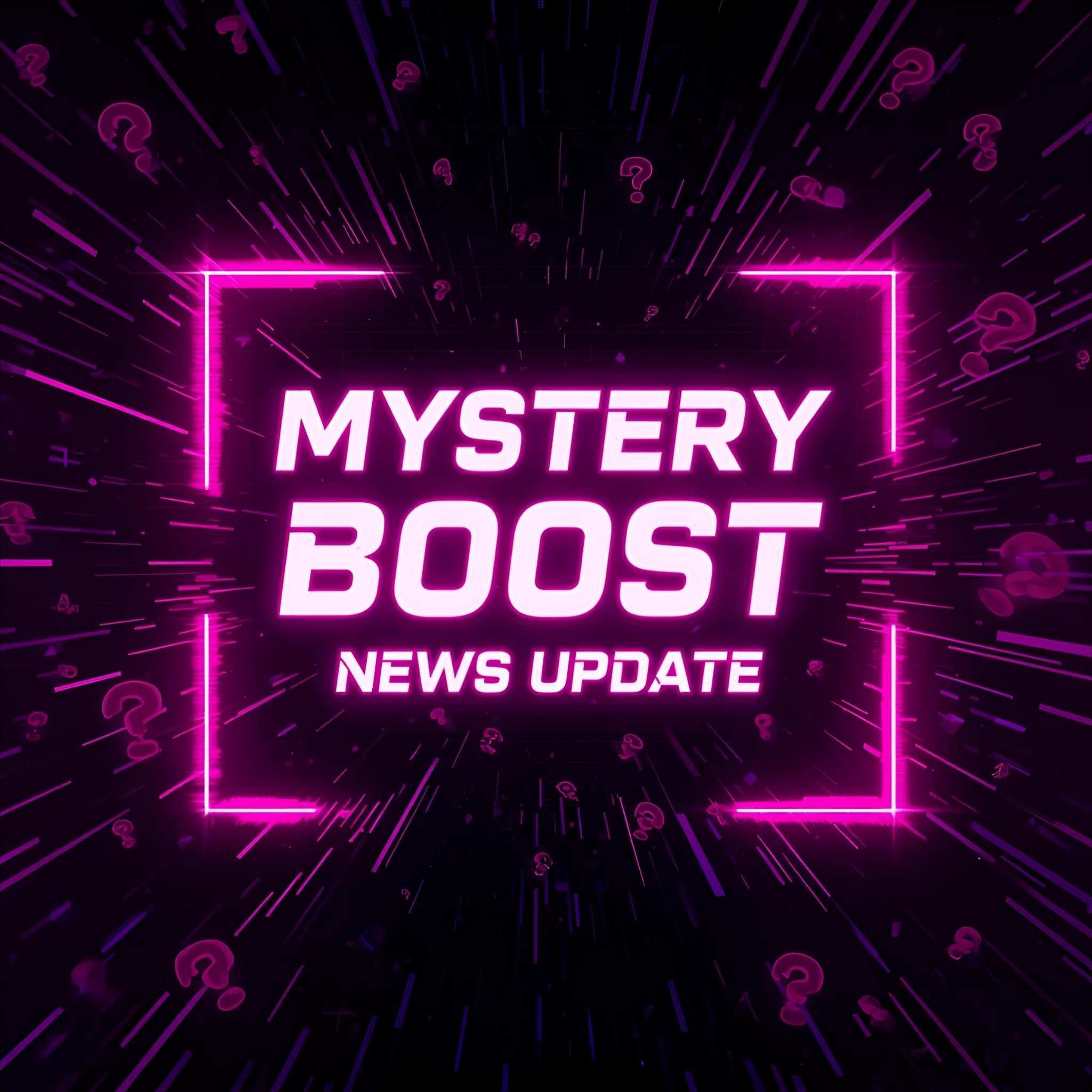 Neon pink Mystery Boost News Update graphic with glowing question marks